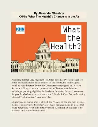 By Alexander Strashny KHN’s ‘What The Health?’: Change Is in the Air