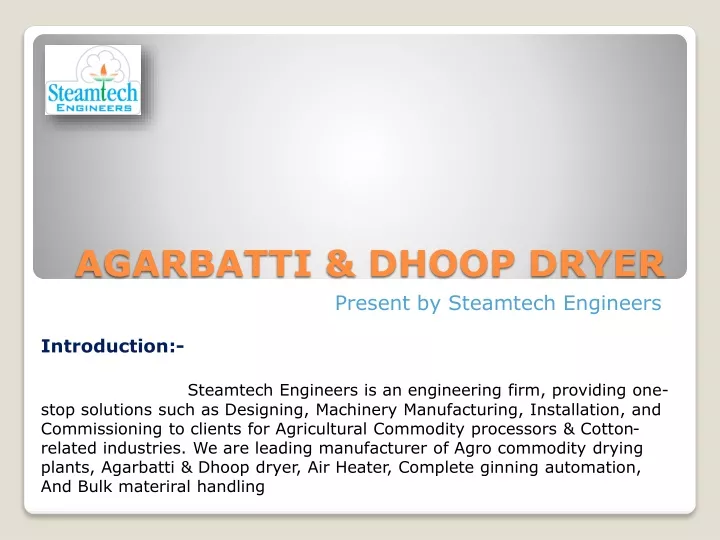 agarbatti dhoop dryer present by steamtech