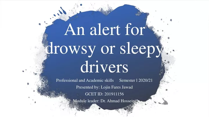 an alert for drowsy or sleepy drivers