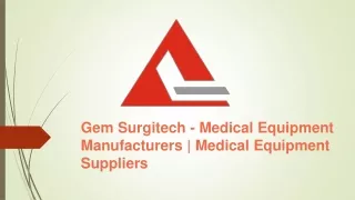 Gem Surgitech - Medical Equipment Manufacturers | Medical Equipment Suppliers
