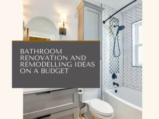 BATHROOM RENOVATION AND REMODELLING IDEAS ON A BUDGET