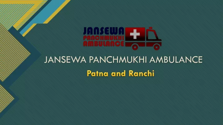 jansewa panchmukhi ambulance