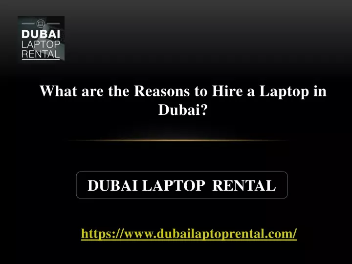 what are t he reasons to hire a laptop in dubai