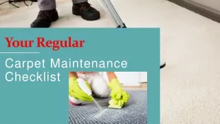 Your Regular Carpet Maintenance Checklist