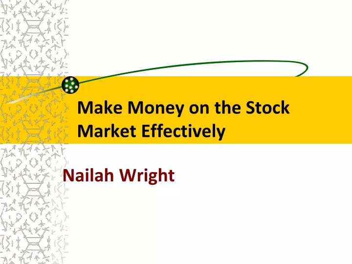 make money on the stock market effectively