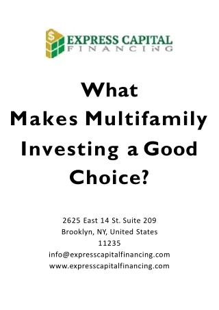 What makes multifamily investing a good choice?