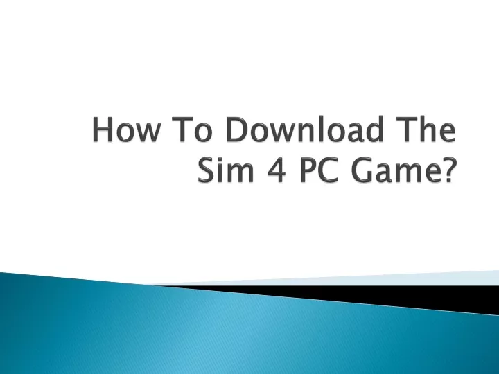 how to download the sim 4 pc game