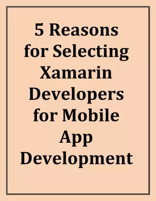 5 Reasons for Selecting Xamarin Developers for Mobile App Development