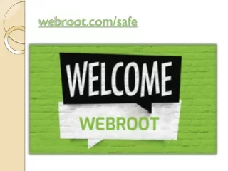 Download and Installation Guidelines For webroot.com/safe Antivirus