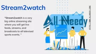 What is Stream2Watch? How Can I Best Alternatives to Stream2Watch
