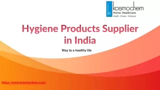 Hygiene Products Supplier in India - Kosmochem