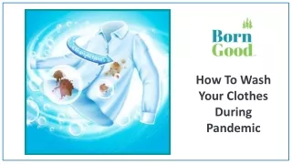 How To Wash Your Clothes During Pandemic