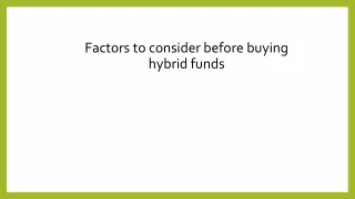 factors to consider before buying hybrid funds