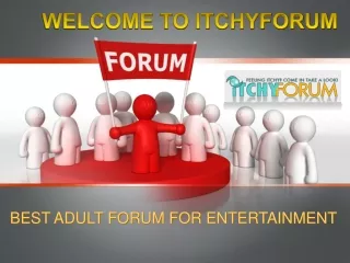 Best adult forum for entertainment