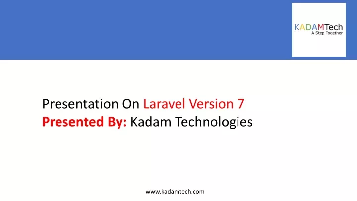 presentation on laravel version 7 presented