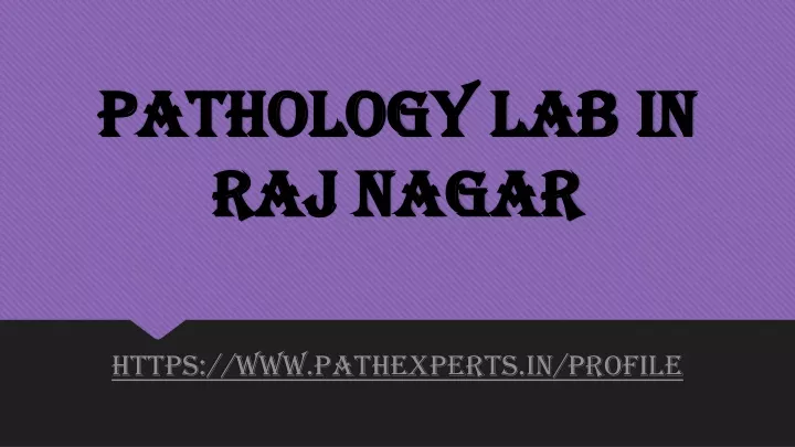 pathology lab in raj nagar