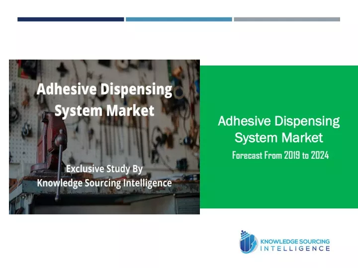 adhesive dispensing system market forecast from