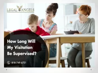 How Long Will My Visitation Be Supervised?