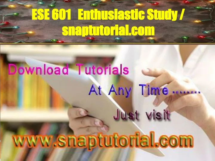 ese 601 enthusiastic study snaptutorial com