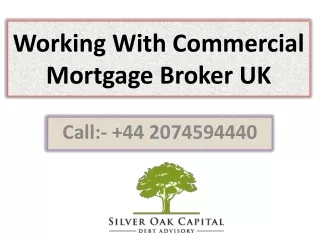 Working With Commercial Mortgage Broker UK