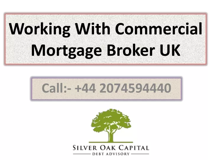 working with commercial mortgage broker uk