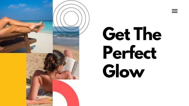 get the perfect glow