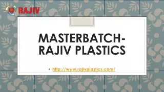 masterbatch rajiv plastics