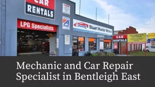 Mechanic and Car Repair Specialist in Bentleigh East