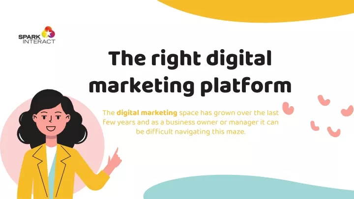 the right digital marketing platform