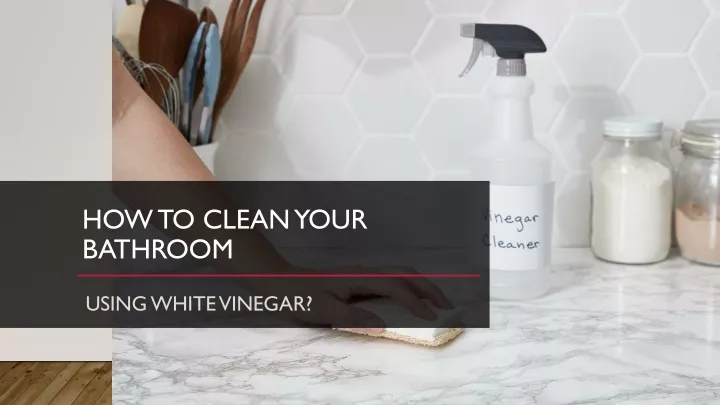 how to clean your bathroom