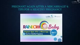 Pregnant Again After a Miscarriage? 6 Tips for a Healthy Pregnancy