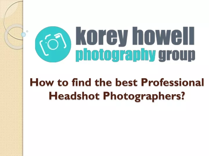 how to find the best professional headshot photographers