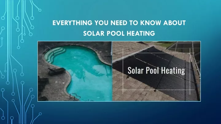 everything you need to know about solar pool heating
