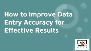 Tips to improve Data Entry Accuracy for Effective Results