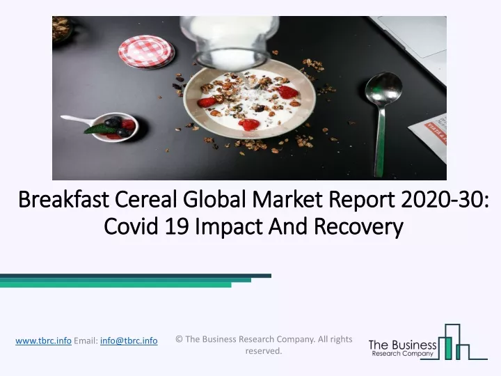 breakfast cereal global market report 2020 30 covid 19 impact and recovery