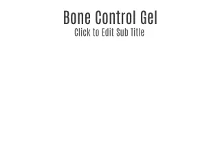 Bone Control Gel