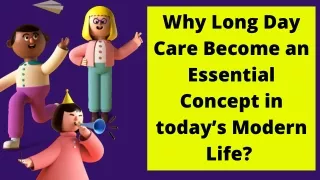 Why Long Day Care Become an Essential Concept in today’s Modern Life?