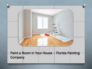 paint a room in your house florida painting