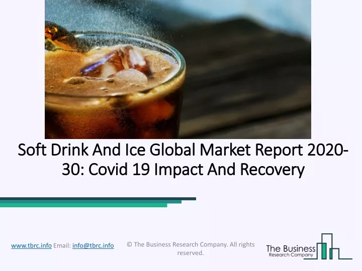 soft drink and ice global market report 2020 30 covid 19 impact and recovery