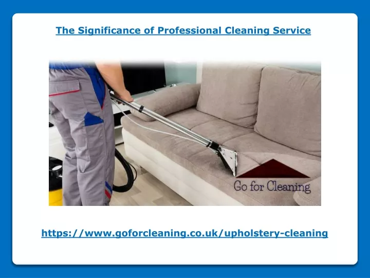 the significance of professional cleaning service