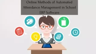 Online Methods of Automated Attendance Management in School ERP Software