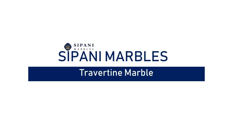 sipani marbles