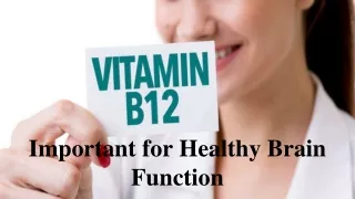important for healthy brain function