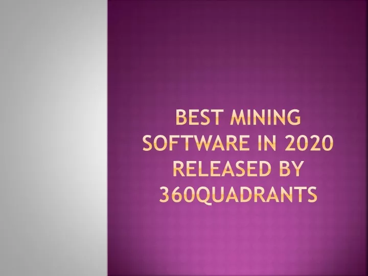 best mining software in 2020 released by 360quadrants