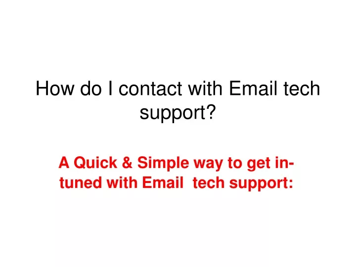 how do i contact with email tech support