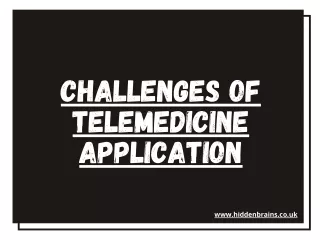challenges of telemedicine application