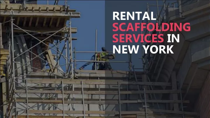 rental scaffolding services in new york