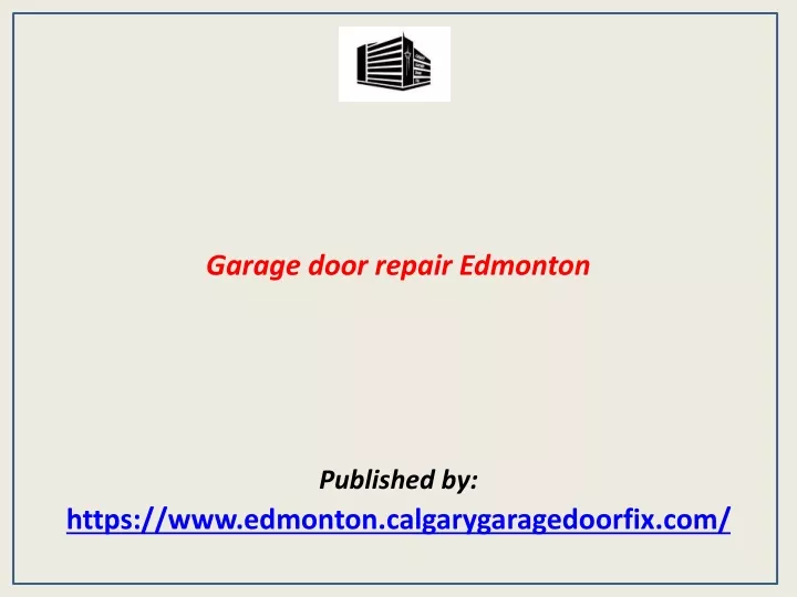 garage door repair edmonton published by https www edmonton calgarygaragedoorfix com