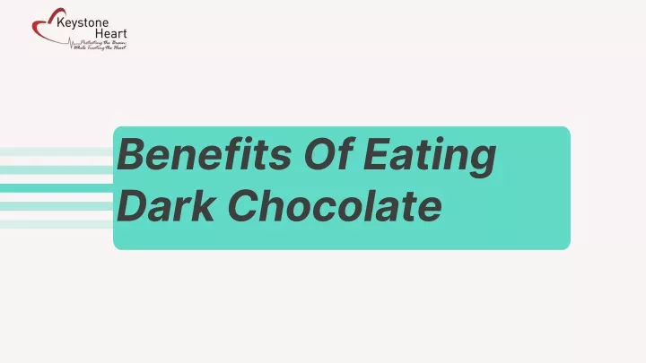 benefits of eating dark chocolate