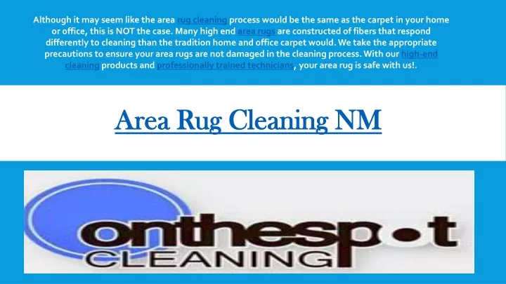 although it may seem like the area rug cleaning